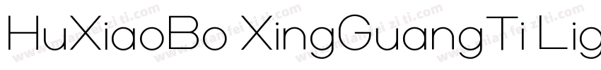 HuXiaoBo XingGuangTi Light字体转换